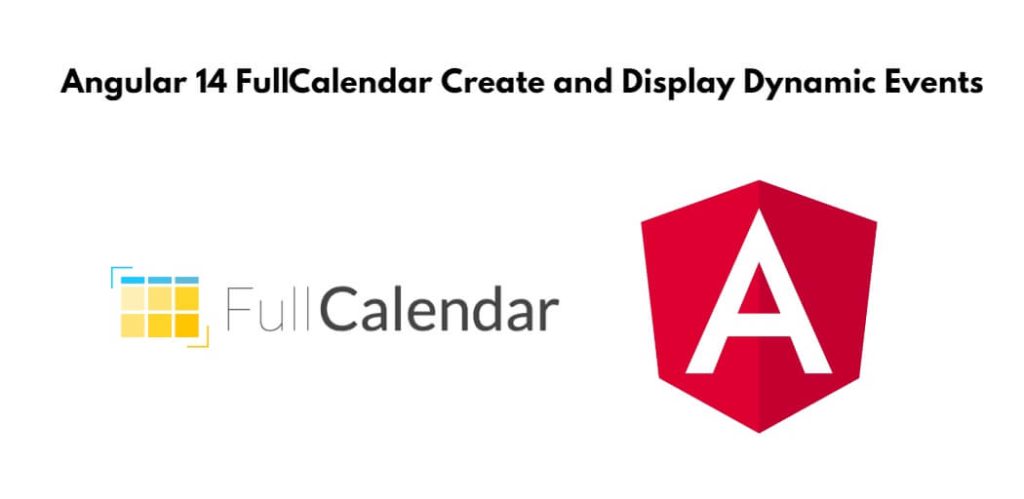 Angular 14 FullCalendar Dynamic Events Example