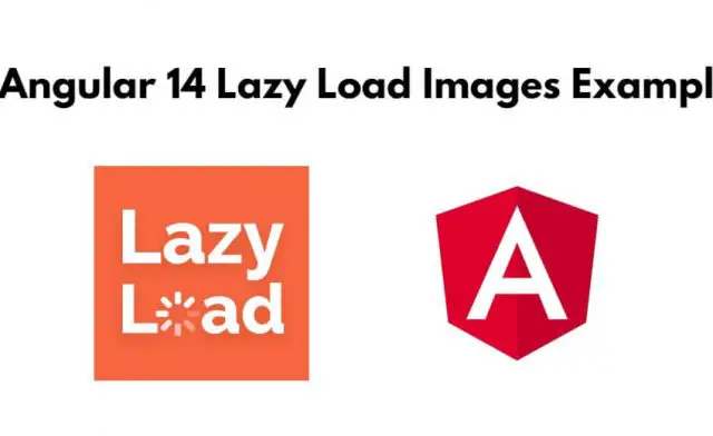 Angular 14 Lazy Load Images Example