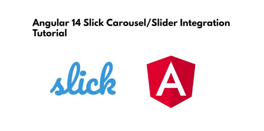 Angular 14 Slick Carousel/Slider Integration Tutorial