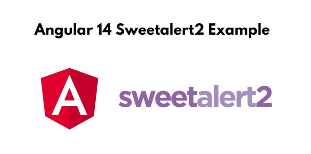 Angular 14 Sweetalert2 Example