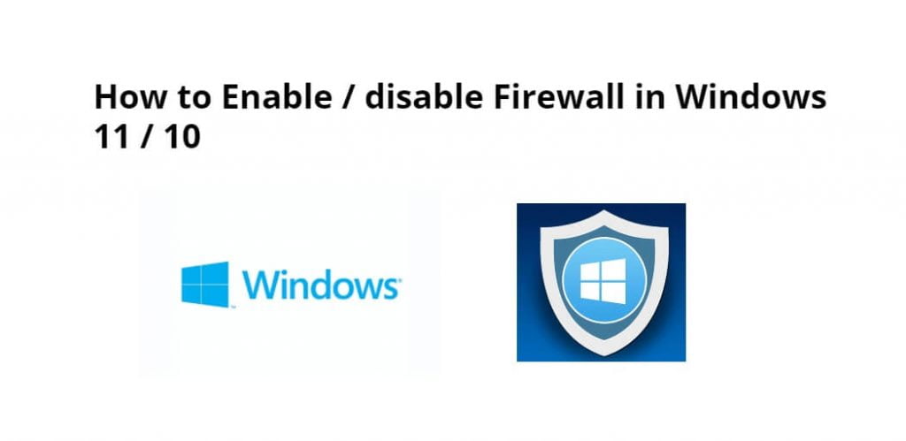 How to Enable & disable Firewall in Windows 11|10
