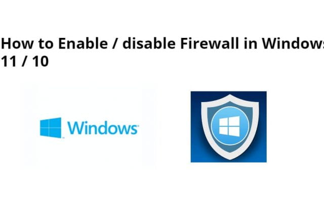 How to Enable / disable Firewall in Windows 11 / 10