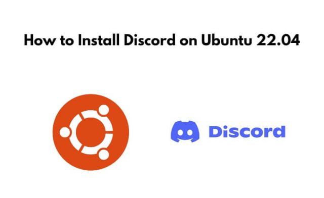 Install and Uninstall Discord Ubuntu 22.04