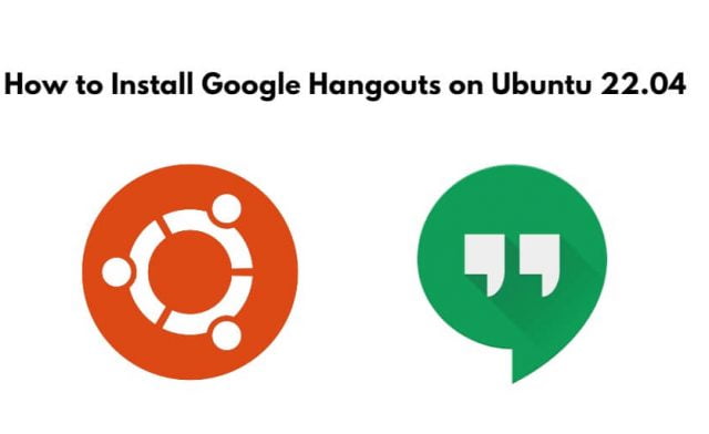 How to Install Google Hangouts on Ubuntu 22.04