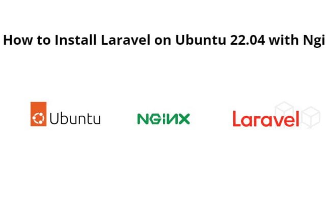 How to Install Laravel on Ubuntu 22.04 Nginx