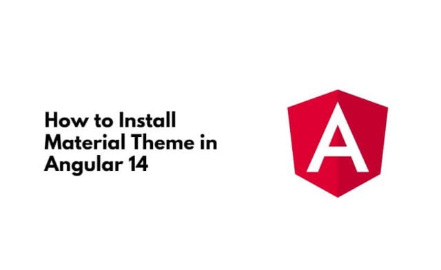 How to Install Material Theme in Angular 14