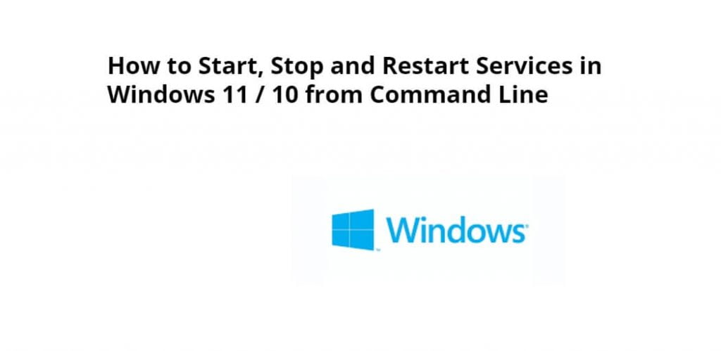 Start, Stop, and Restart Services in Windows 11|10 using CMD