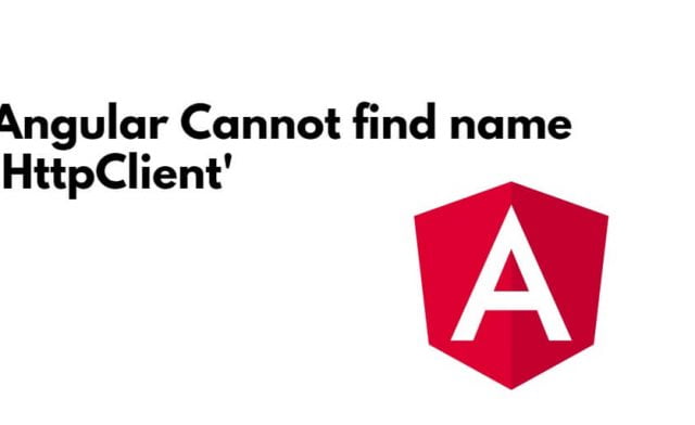Angular Cannot find name ‘HttpClient’