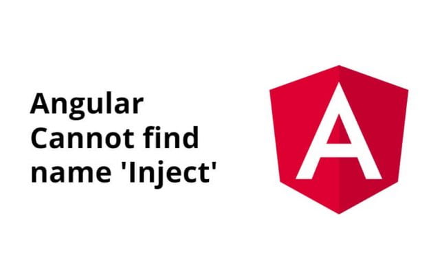 Angular Cannot find name ‘Inject’