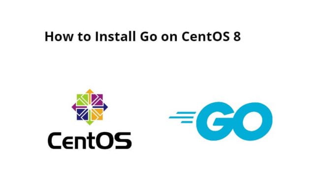 How to Install Go on CentOS 8
