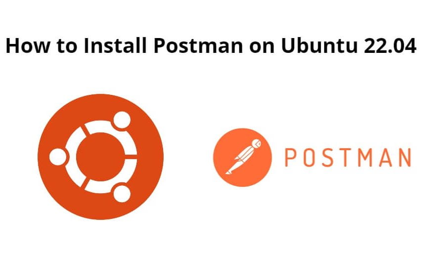 How to Install Postman in Ubuntu 22.04