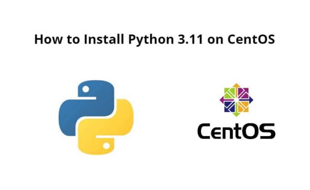 How to Install Python 3.11 on CentOS