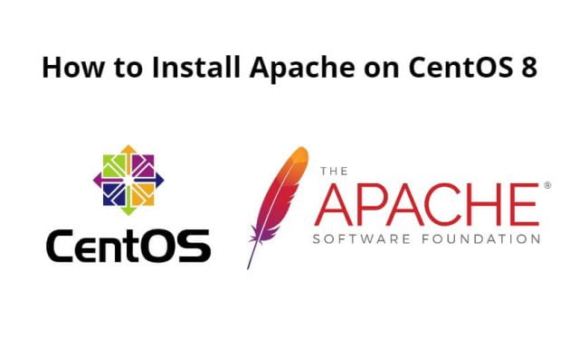 How to Install Apache on CentOS 8