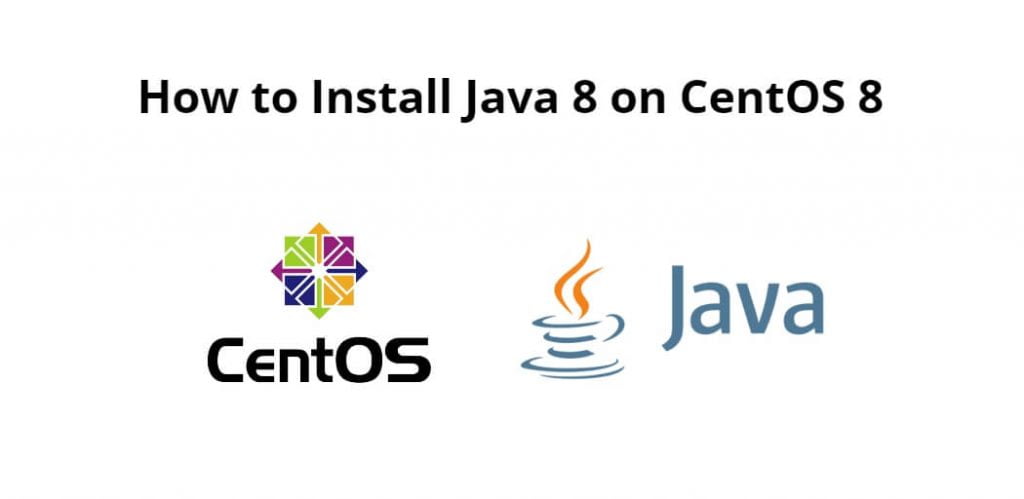 How to Install Java 8 on CentOS 8