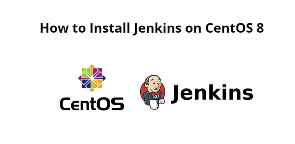 How to Install Jenkins on CentOS 8