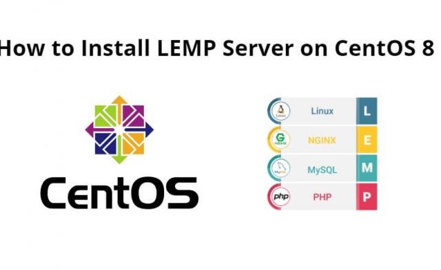 How to Install LEMP Server on CentOS 8