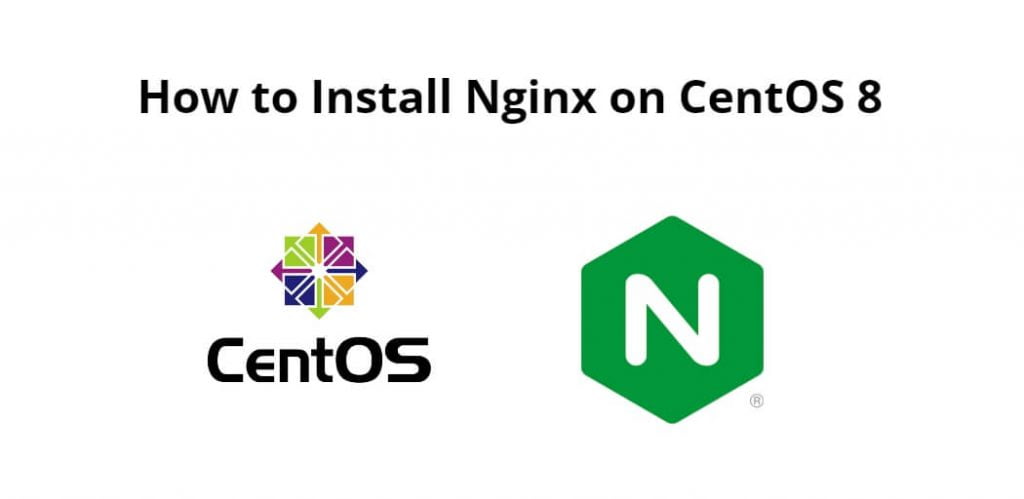 How to Install Nginx on CentOS 8