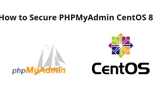How to Secure PHPMyAdmin CentOS 8