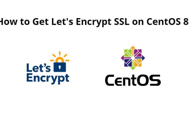 How to Get Let’s Encrypt SSL on CentOS 8
