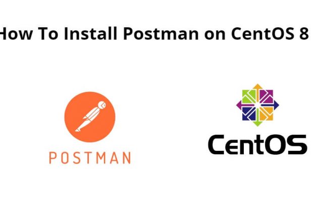 How To Install Postman on CentOS 9|8