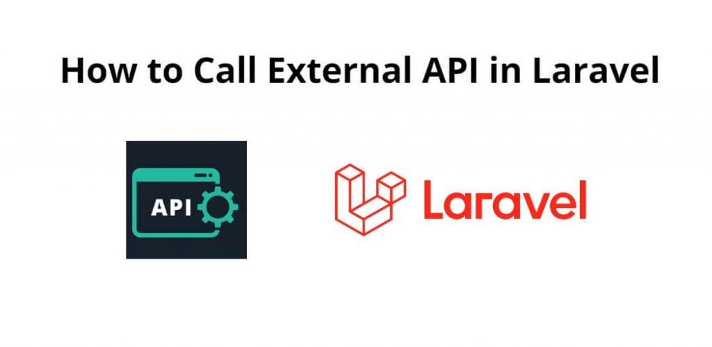 How to Call External API in Laravel