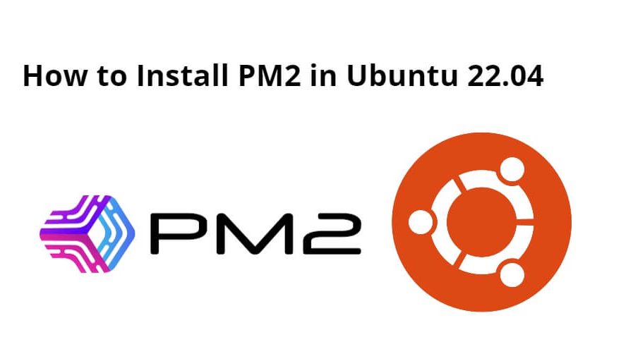 How to Install PM2 in Ubuntu 22.04