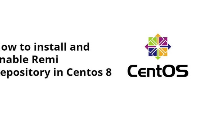 How to install and Enable Remi Repository in Centos 8