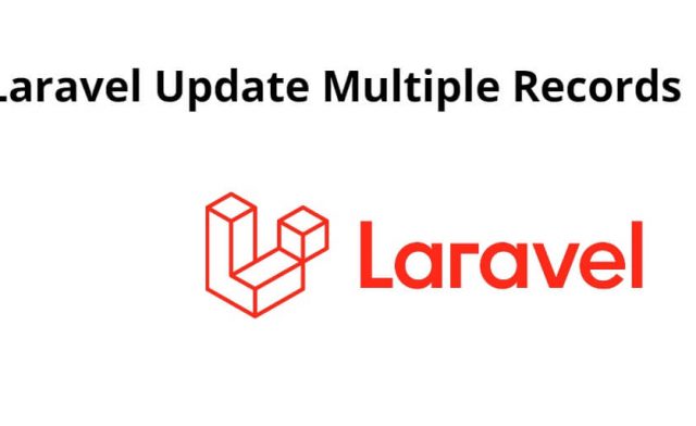 Laravel Update Multiple Records