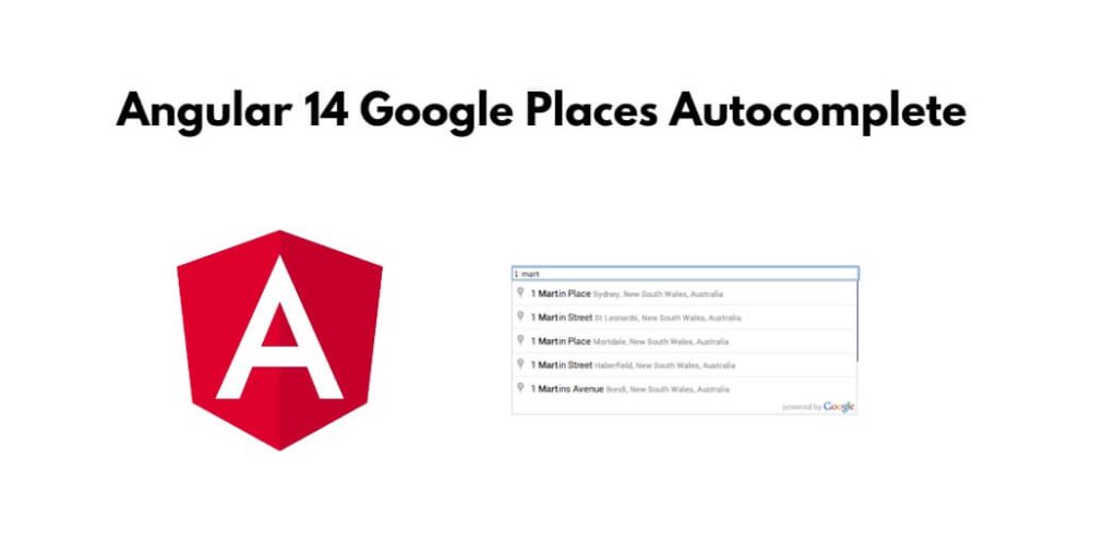 Angular 14 Google Places Autocomplete