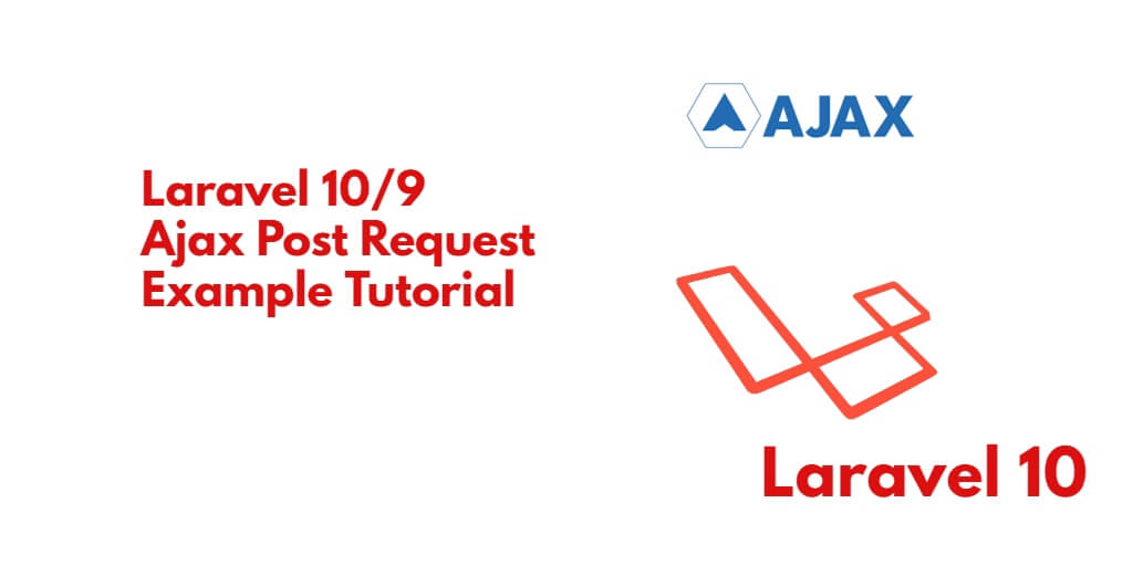Laravel 10 Ajax Post Request Example