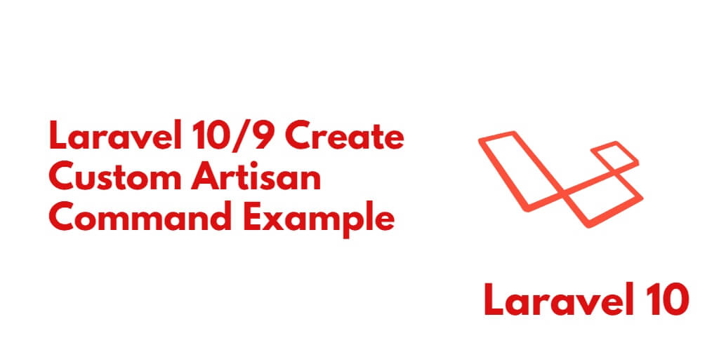 Laravel 10 Create Custom Artisan Command Example