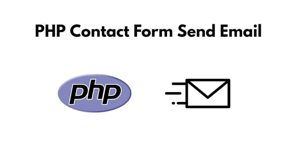 PHP Contact Form Send Email