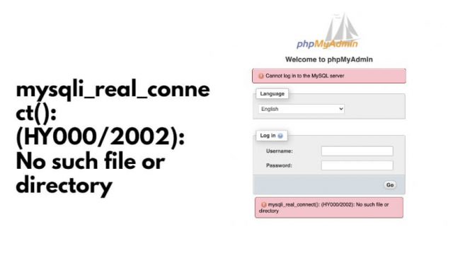 mysqli_real_connect(): (HY000/2002): No such file or directory