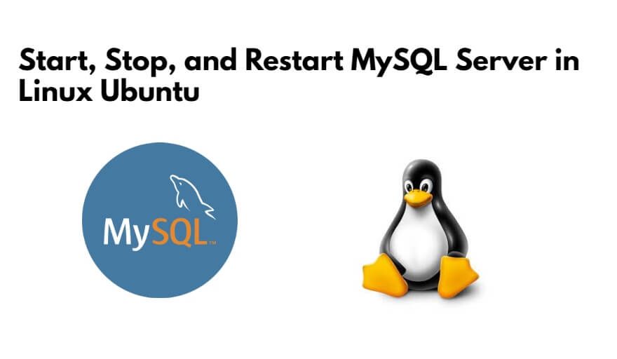 How to Start, Restart and Stop MySQL Server in Ubuntu 22.04