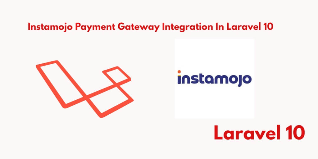 Laravel 10 Instamojo Payment Gateway Integration Example