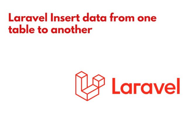 Laravel Insert data from one table to another