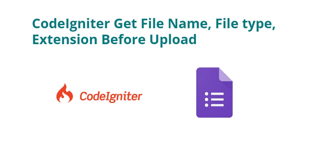 CodeIgniter Get File Name, type, Size, Extension Before Upload