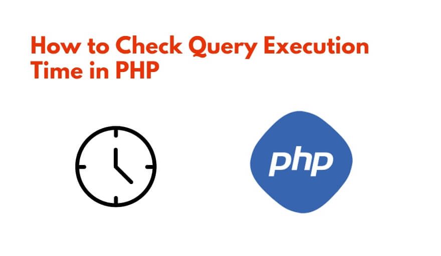 How to Check Query Execution Time in PHP