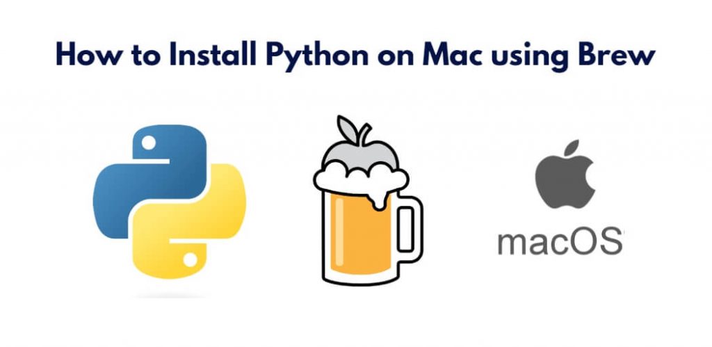 How to Install Python on Mac using Brew