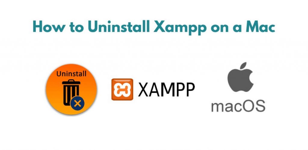 How to Uninstall Xampp on a Mac