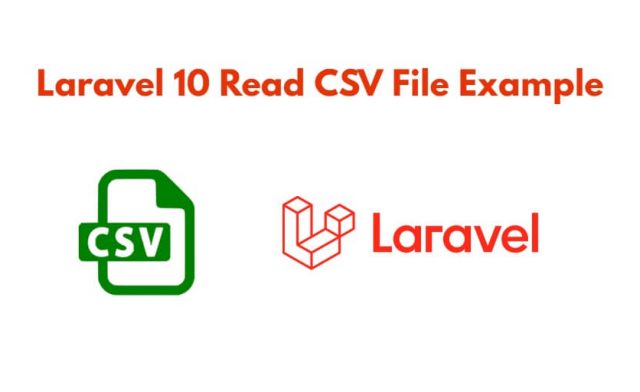 Laravel 10 Read CSV File Example
