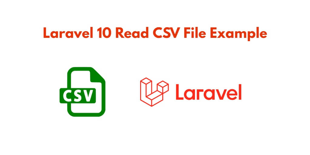 Laravel 10 Read CSV File Example