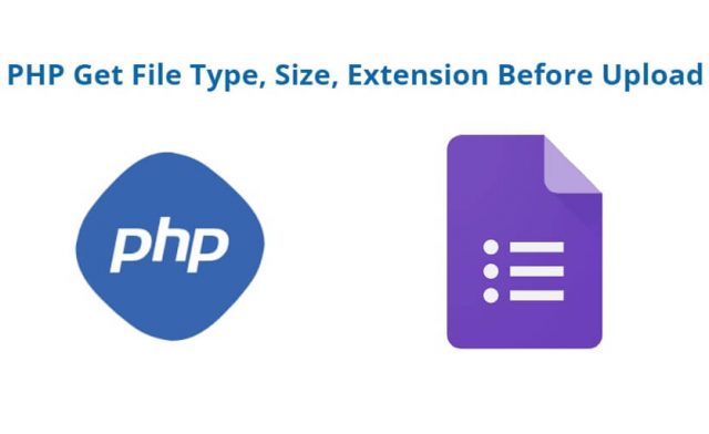 PHP Get File Type, Size, Extension Before Upload