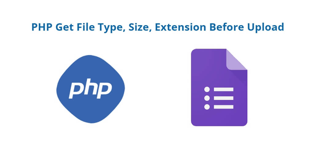 PHP Get File Type, Size, Extension Before Upload