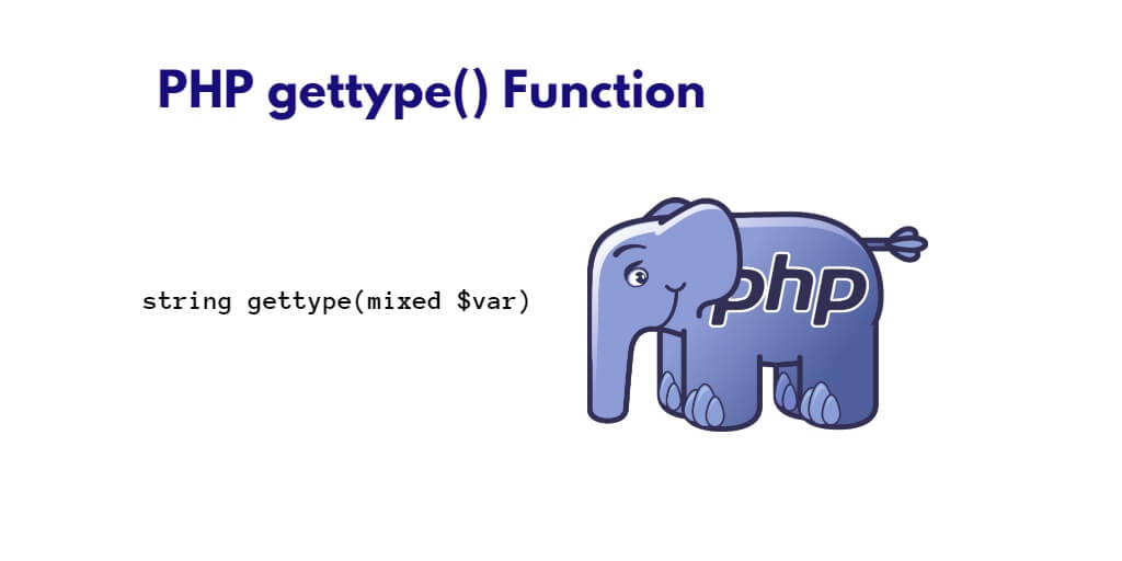 How to check Data type in PHP – PHP gettype()