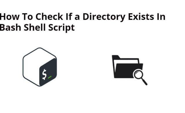 How To Check If a Directory Exists In Bash Shell Script