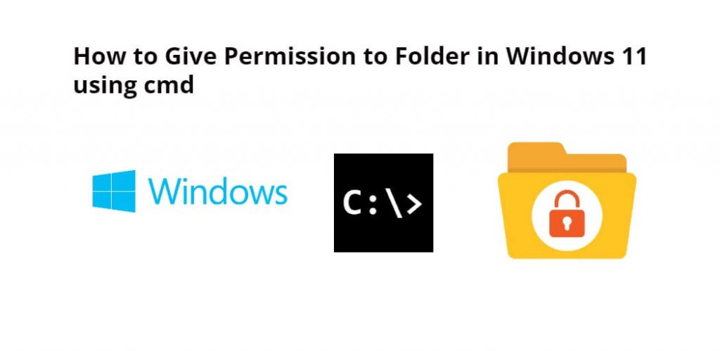 How to icacls Grant Permission to Folder in Windows 11 using cmd