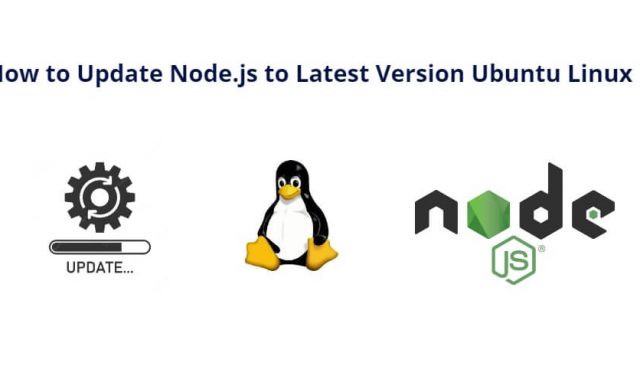 How to Update Node.js to Version [18, 20, 21 ,22] Ubuntu Linux