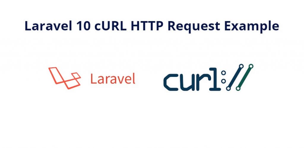 Laravel 10 cURL HTTP Request Example