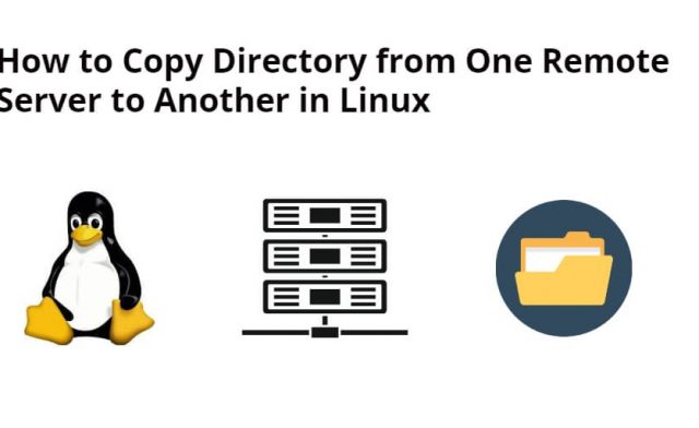 How to Copy Directory from One Remote Server to Another in Linux